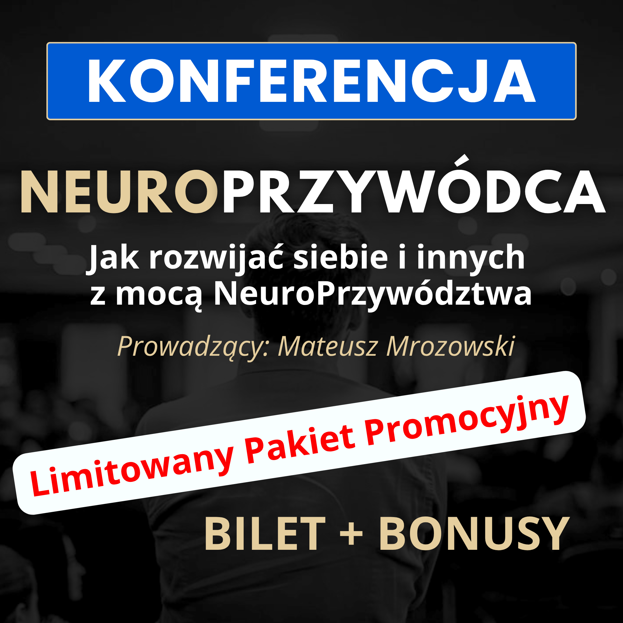Konferencja „NeuroPrzywódca” – Pakiet Promocyjny