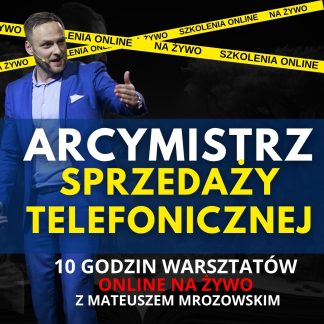 Arcymistrz Sprzedaży przez Telefon - Live Masterclass z Mateuszem Mrozowskim | Sierpień 2026
